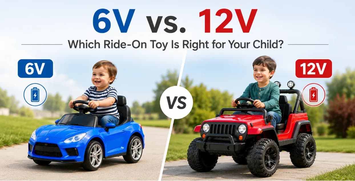 6V vs 12V Ride-On Toys: Which Voltage Is Right for Your Child?